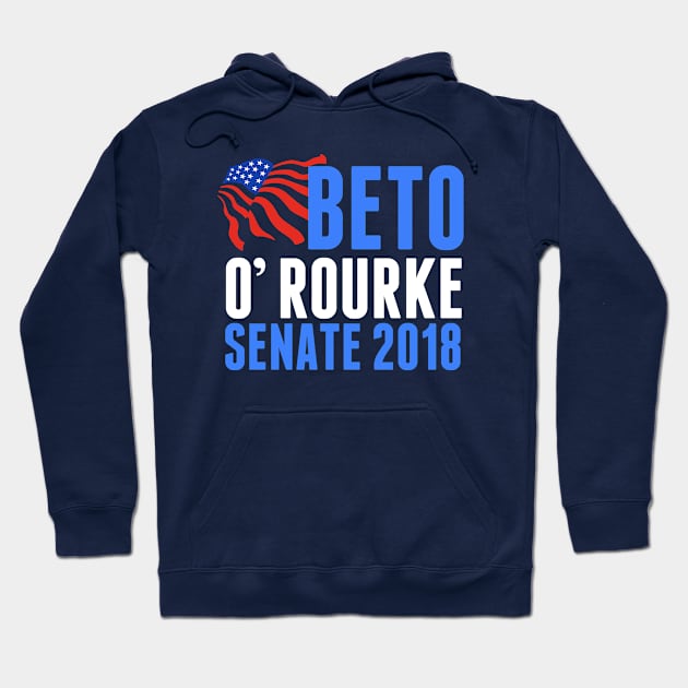 Beto O'Rourke for Texas Senate 2018 Hoodie by epiclovedesigns